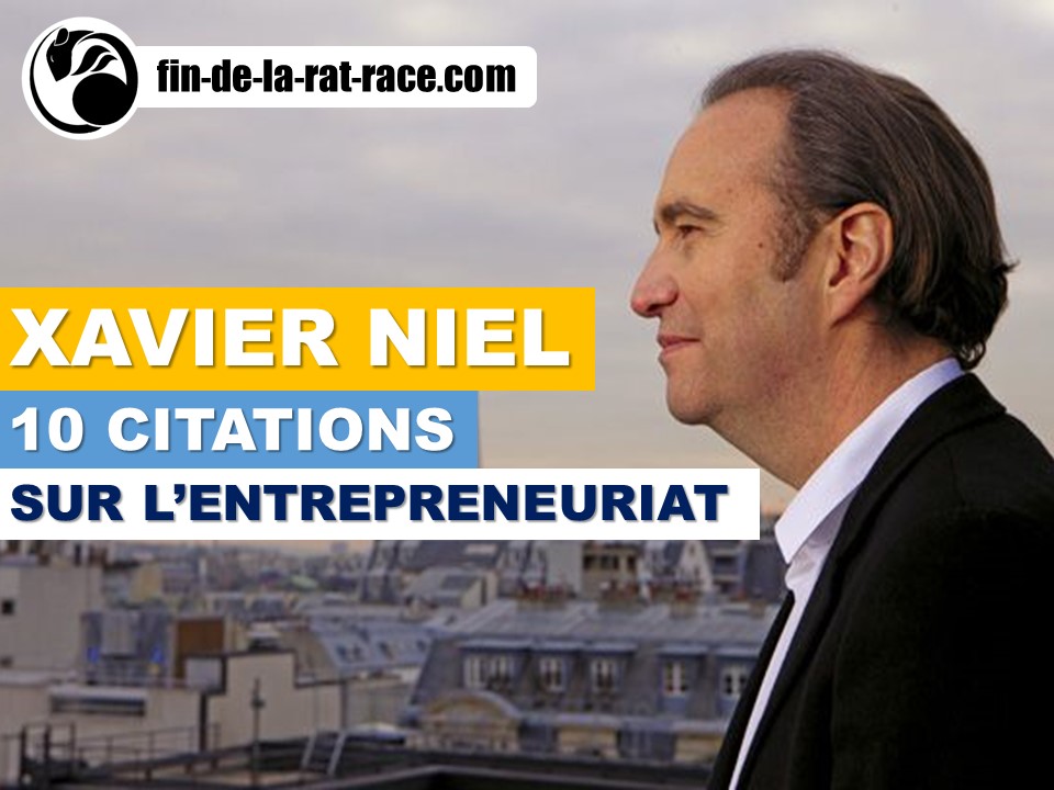 Liberté financière : 10 citations de Xavier Niel sur l’Entrepreneuriat